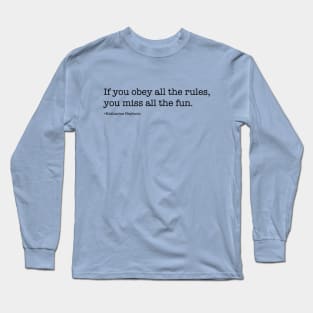 Hepburn Quote Long Sleeve T-Shirt